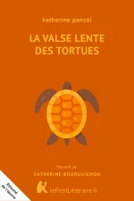 La Valse lente des tortues